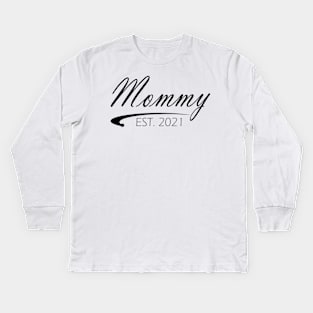 Mommy Est. 2021 Kids Long Sleeve T-Shirt